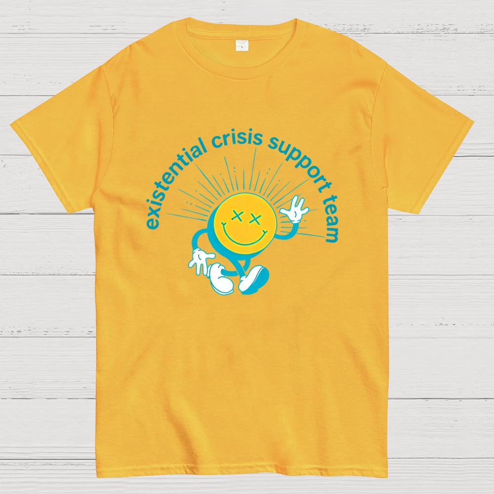 Existential Crisis Support Team  T-Shirt