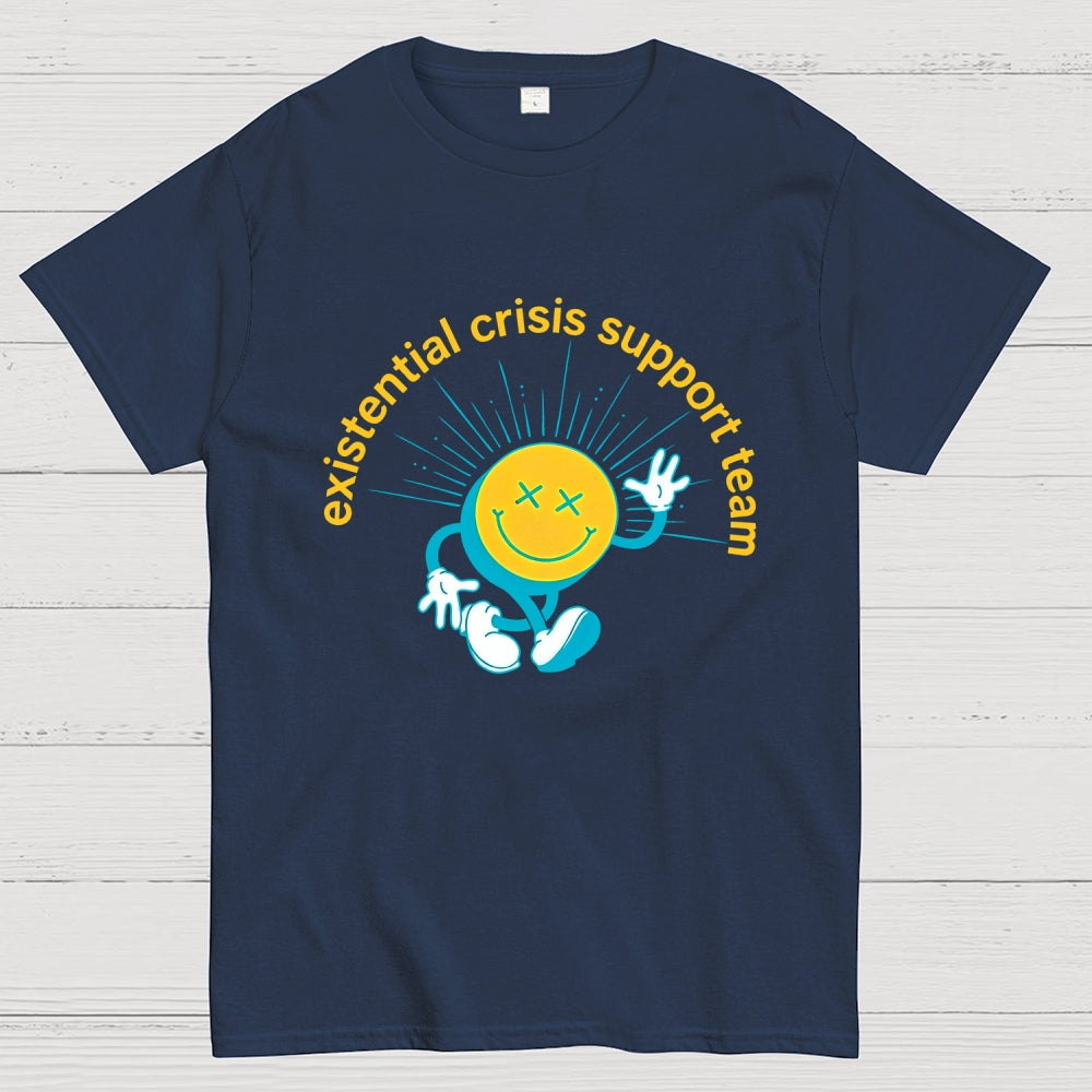 Existential Crisis Support Team  T-Shirt