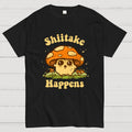 Shiitake Happens  T-Shirt