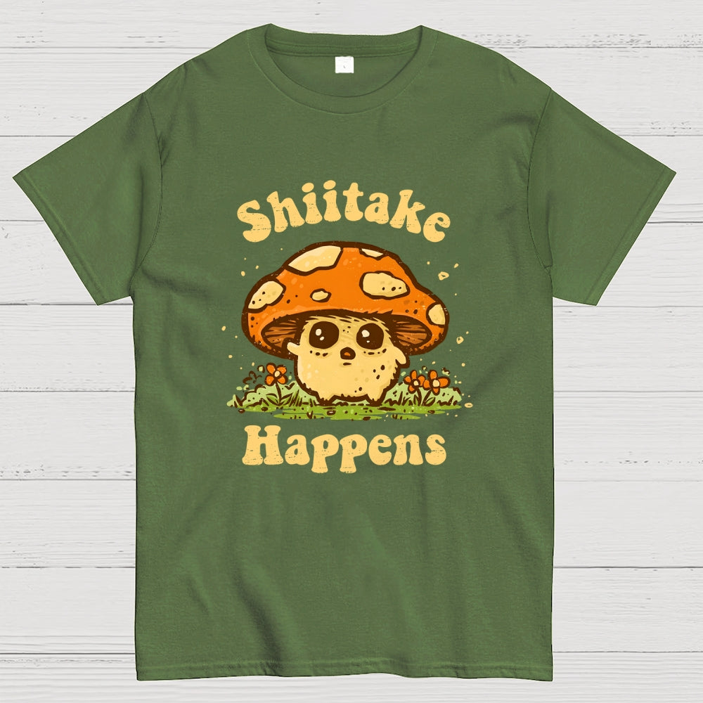 Shiitake Happens  T-Shirt