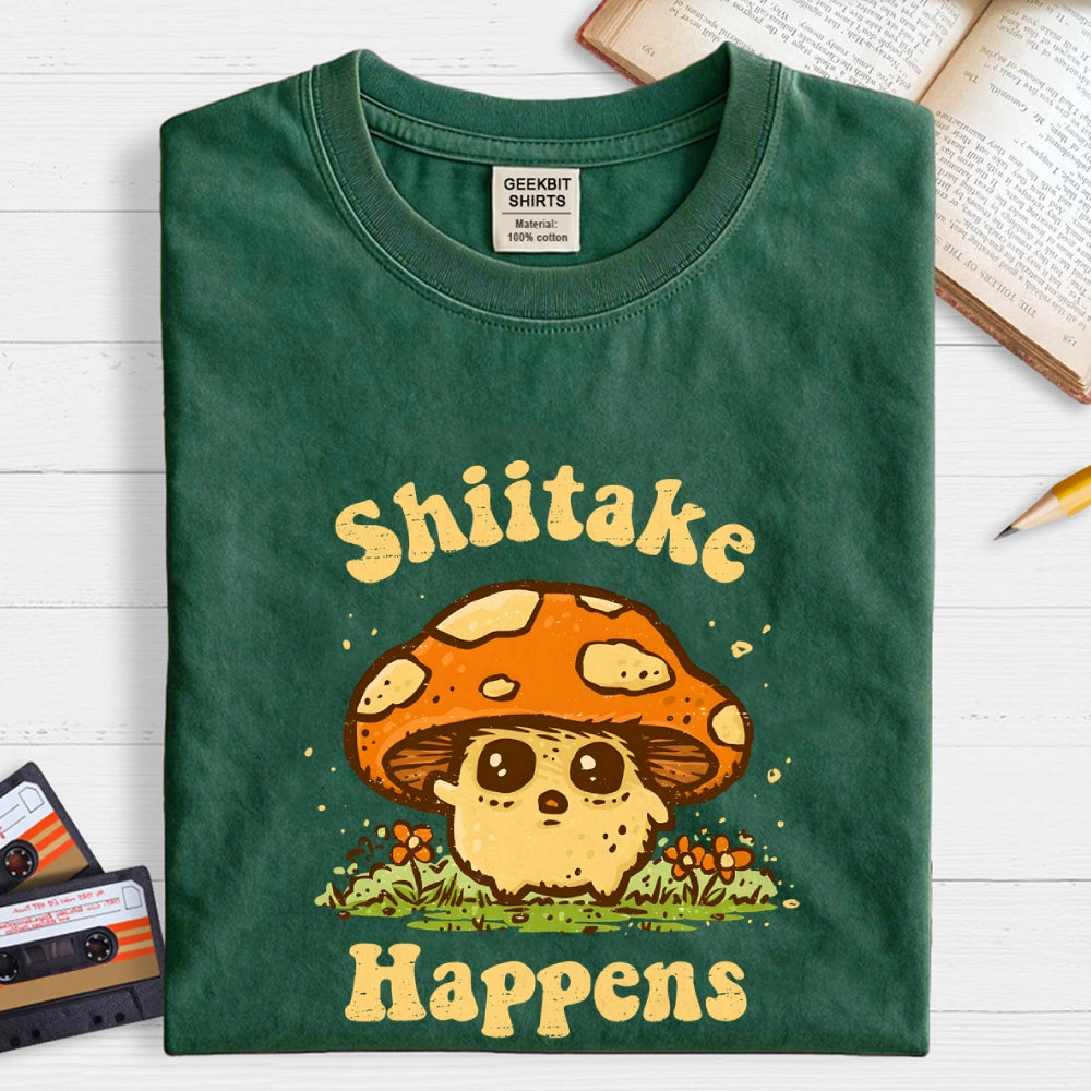 Shiitake Happens  T-Shirt