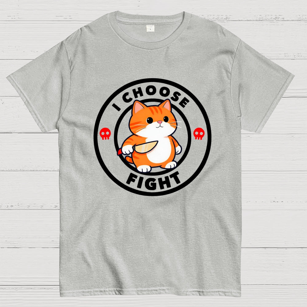 I Choose Fight  T-Shirt