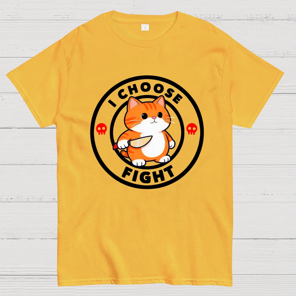 I Choose Fight  T-Shirt