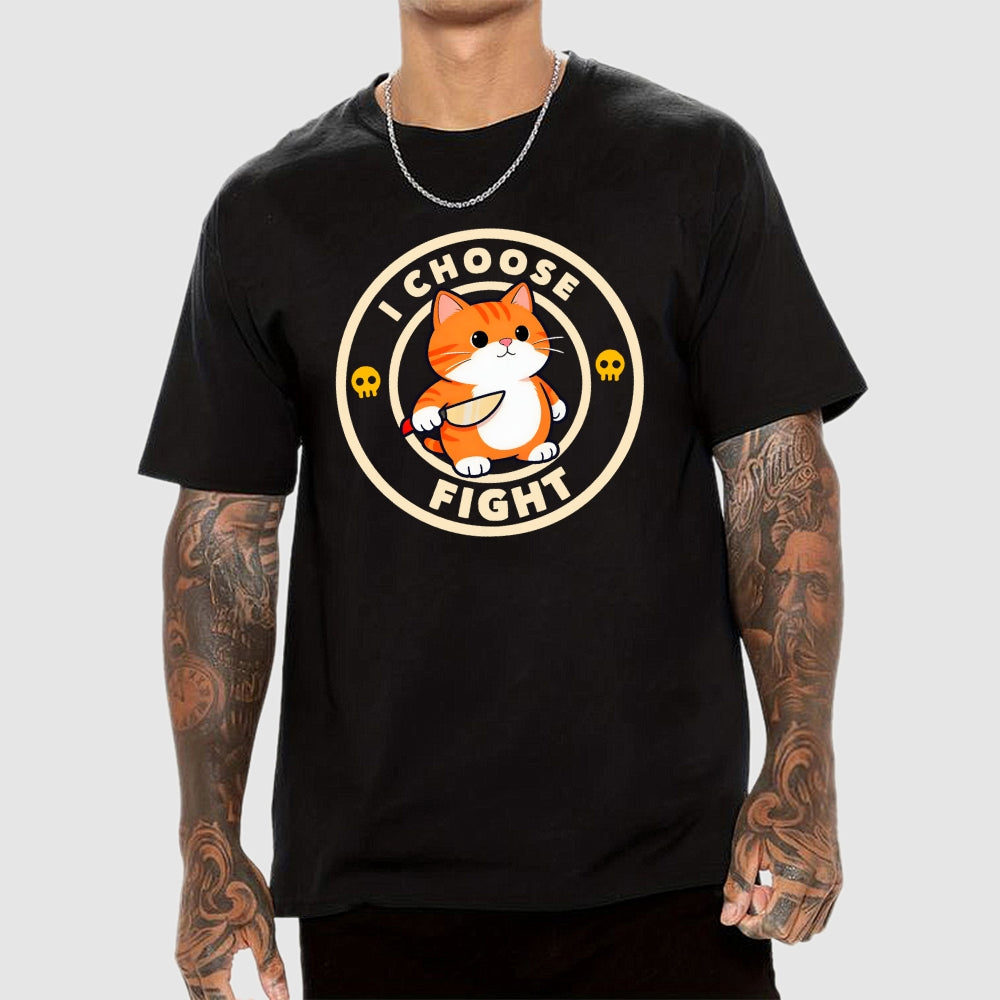I Choose Fight  T-Shirt