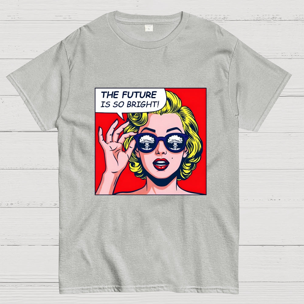 Future So Bright  T-Shirt
