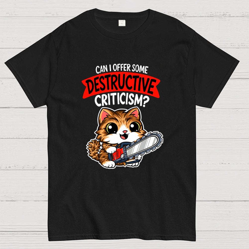 Destructive Criticism  T-Shirt