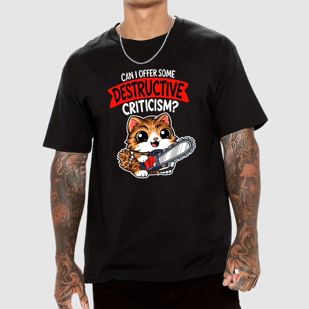 Destructive Criticism  T-Shirt