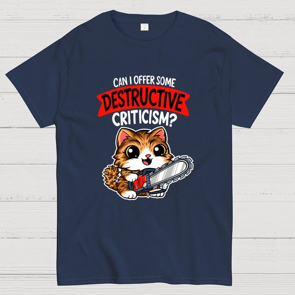 Destructive Criticism  T-Shirt