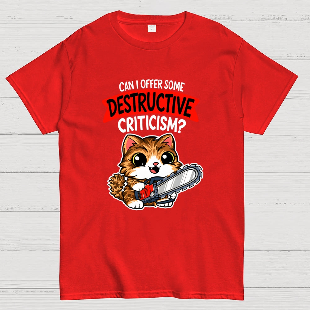 Destructive Criticism  T-Shirt