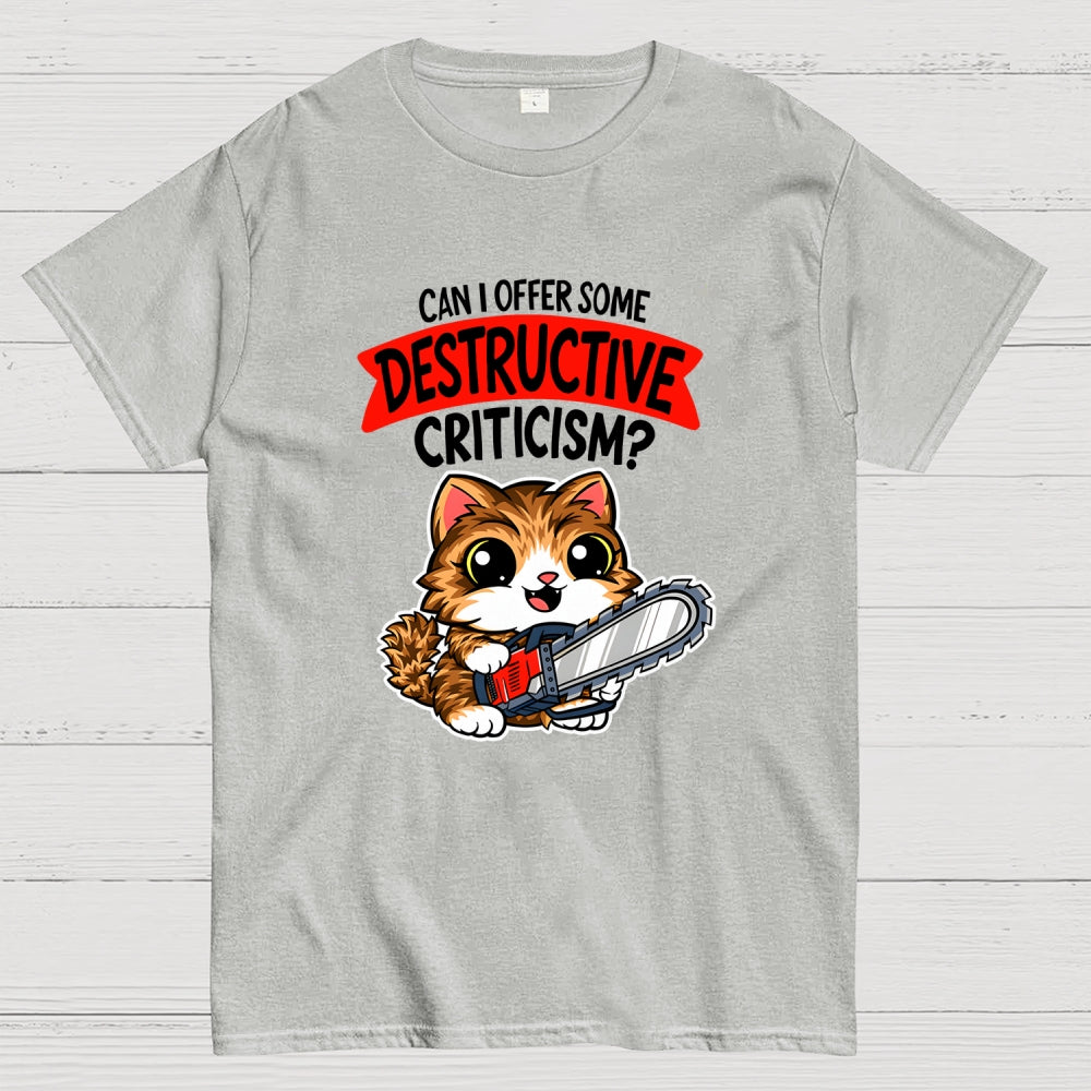 Destructive Criticism  T-Shirt