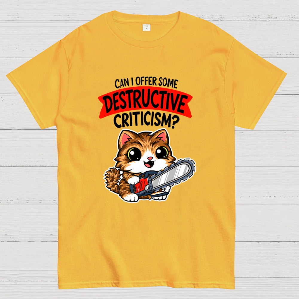 Destructive Criticism  T-Shirt