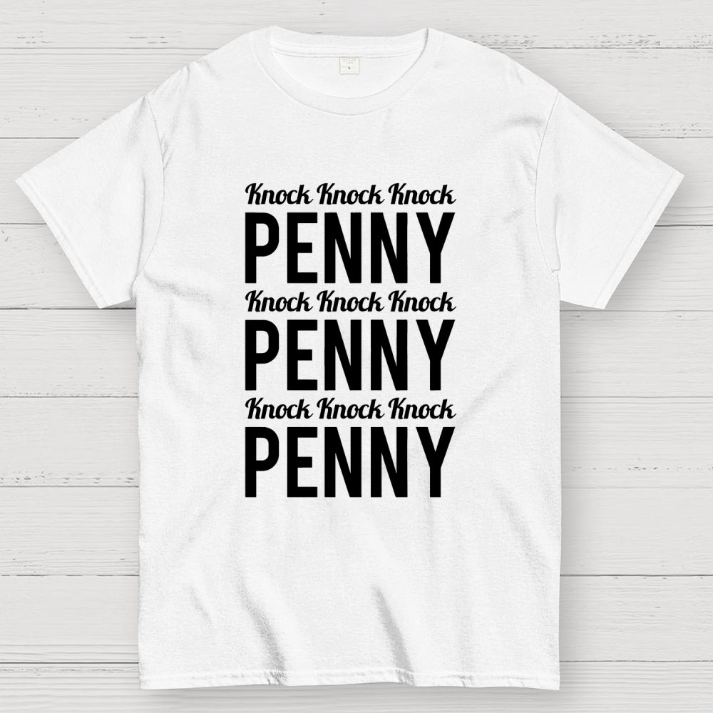 Penny Knock Knock Knock  T-Shirt