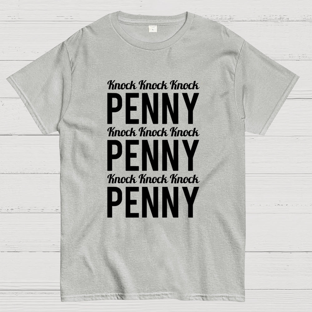 Penny Knock Knock Knock  T-Shirt