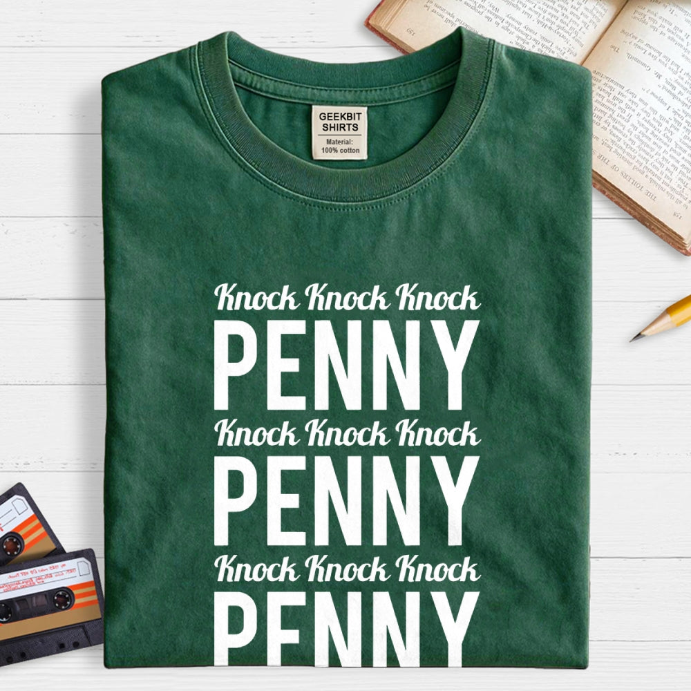 Penny Knock Knock Knock  T-Shirt