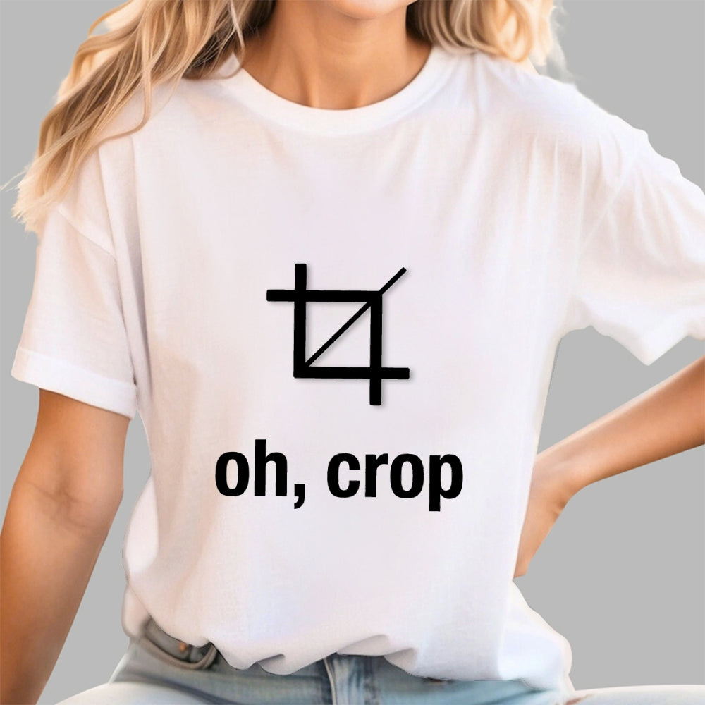 Oh Crop Designer  T-Shirt