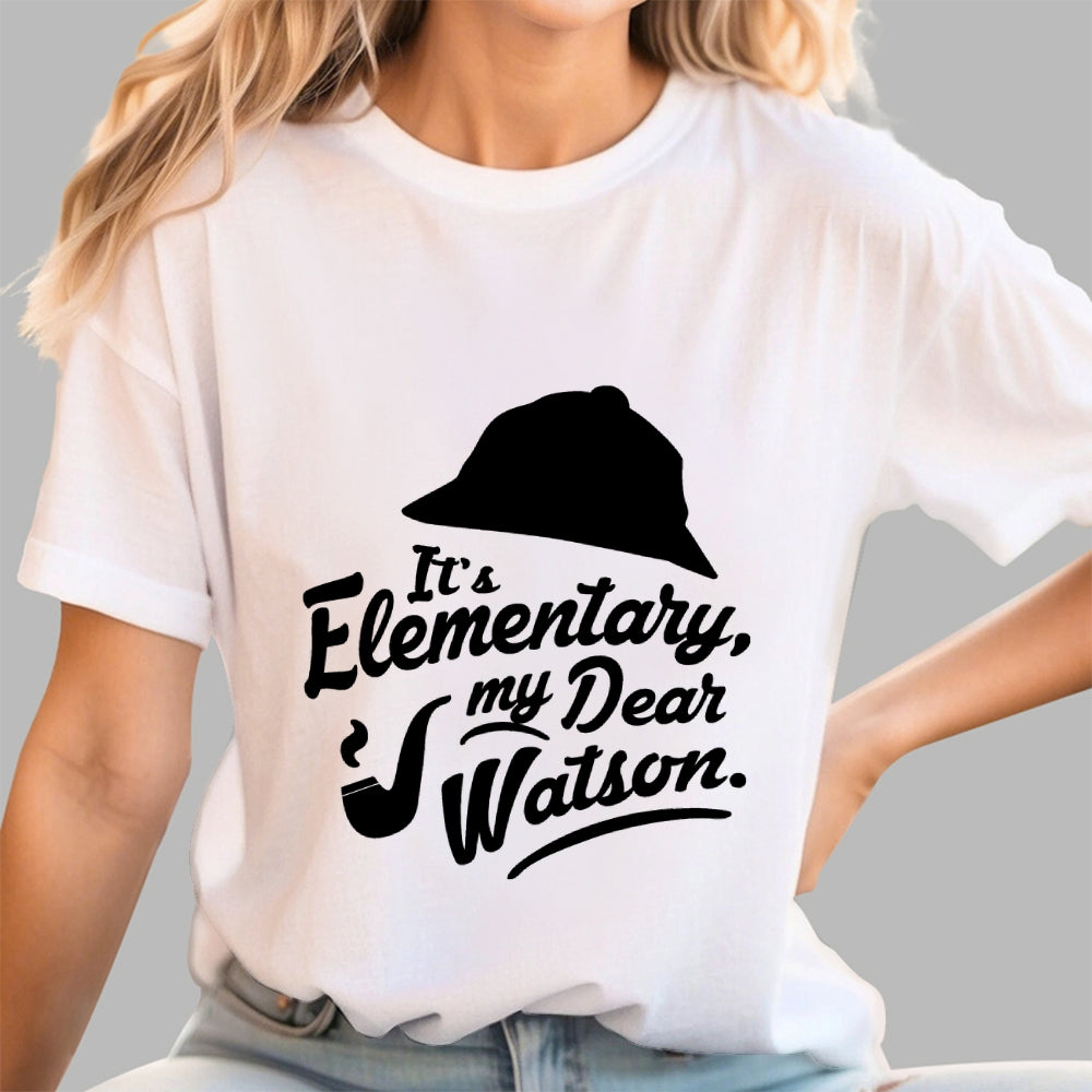 Elementary My Dea Watson - Sherlock Holmes  T-Shirt