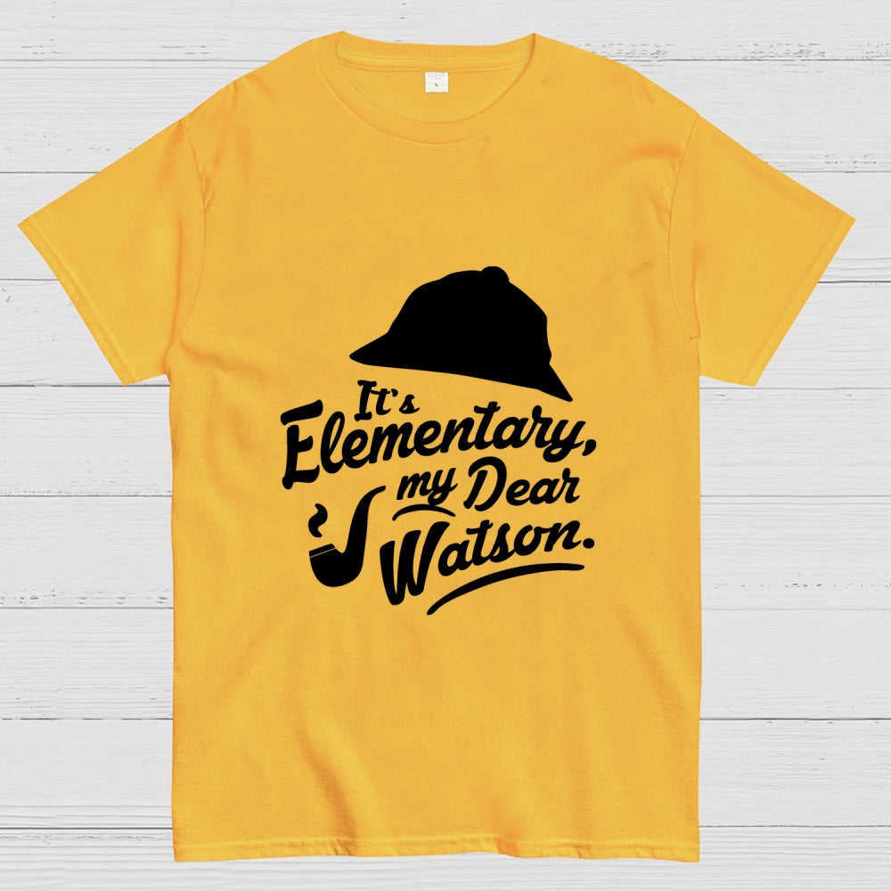 Elementary My Dea Watson - Sherlock Holmes  T-Shirt