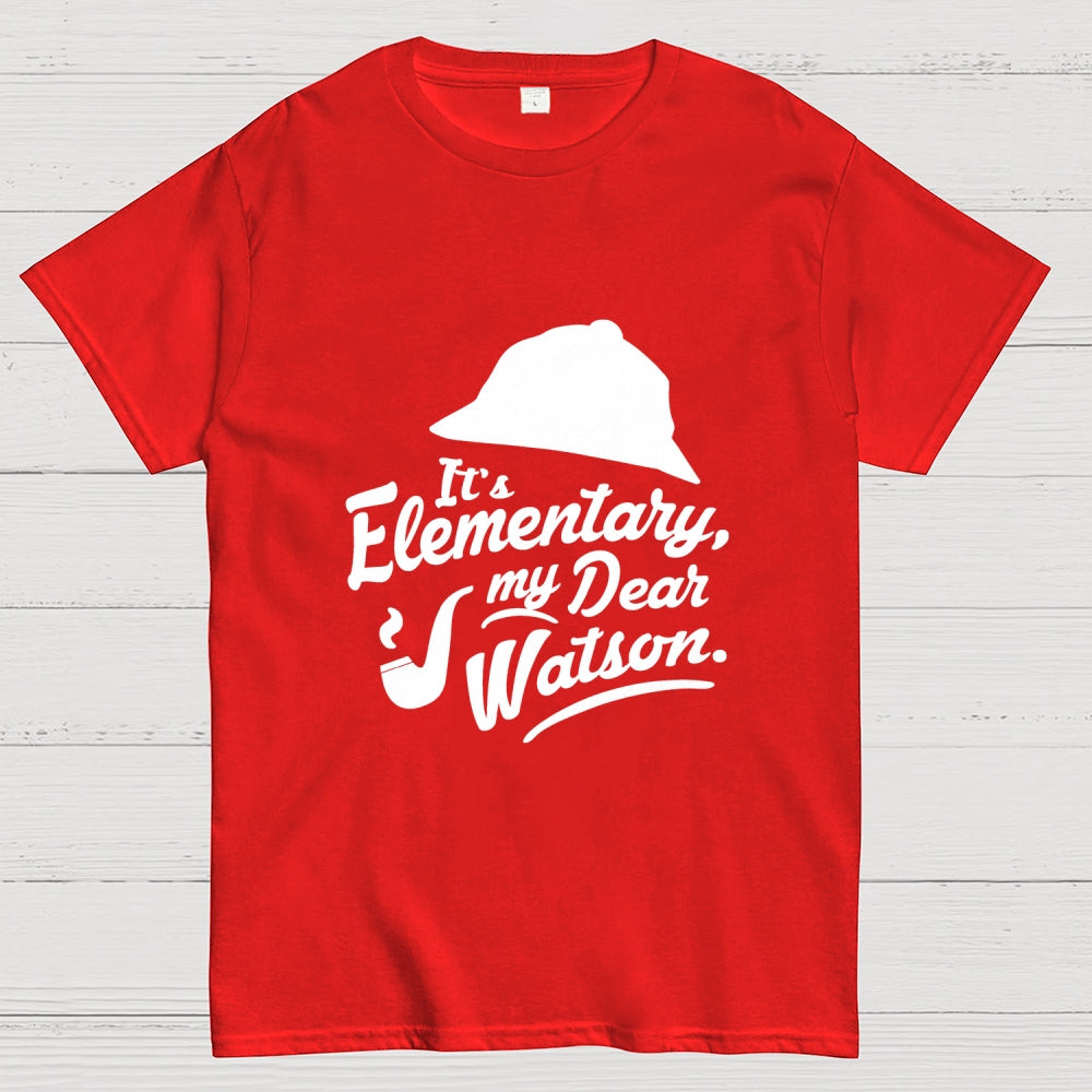 Elementary My Dea Watson - Sherlock Holmes  T-Shirt