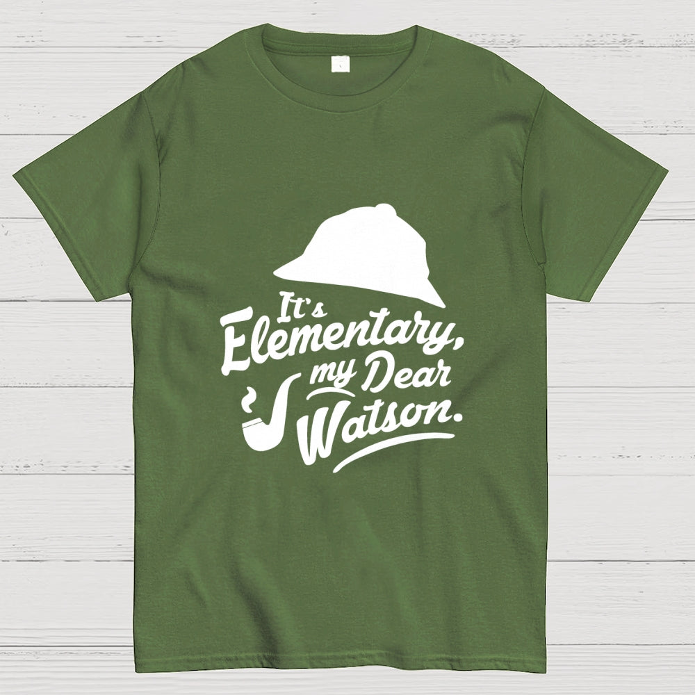 Elementary My Dea Watson - Sherlock Holmes  T-Shirt
