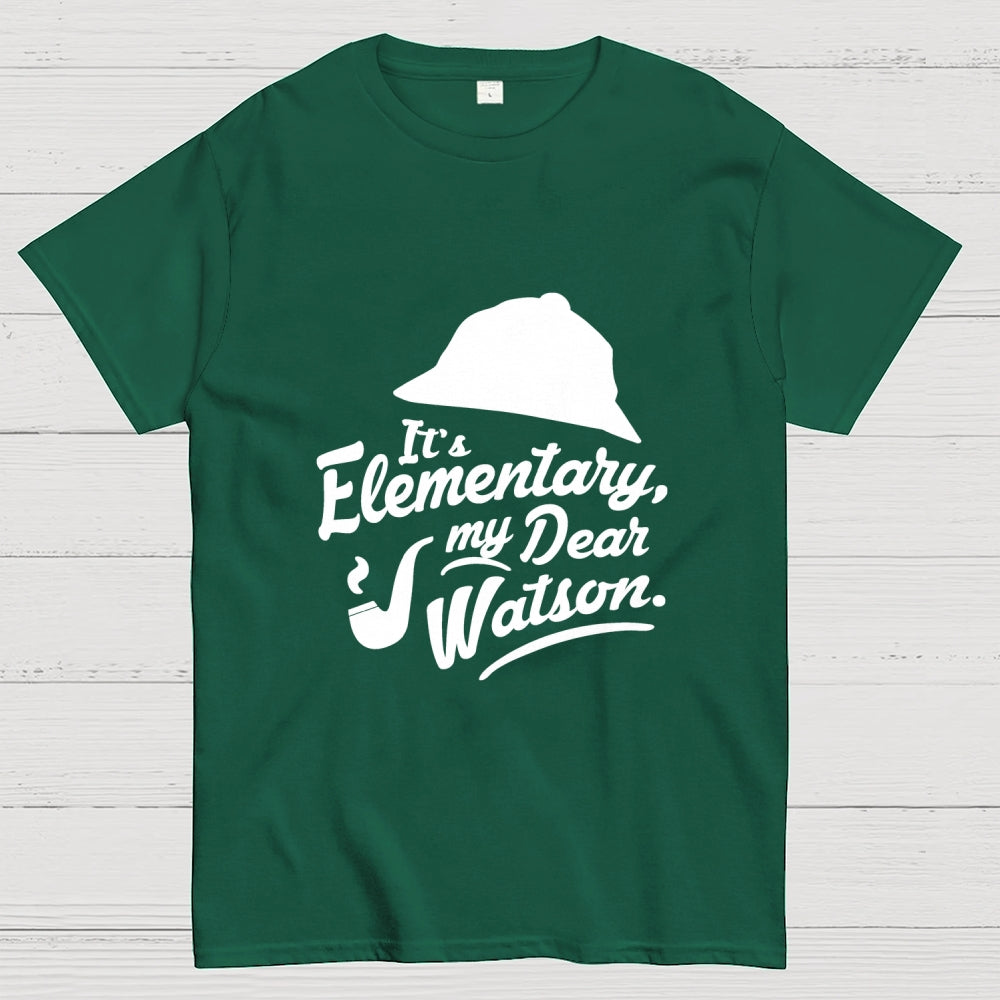 Elementary My Dea Watson - Sherlock Holmes  T-Shirt