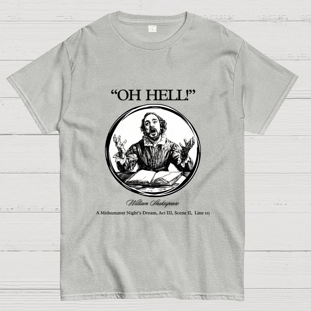 Oh Hell! (Classic Edition) Shakespeare  T-Shirt