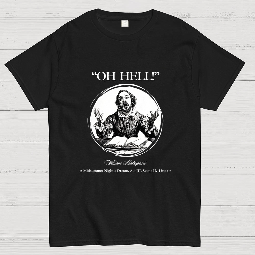 Oh Hell! (Classic Edition) Shakespeare  T-Shirt