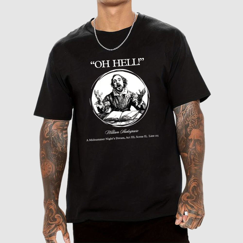 Oh Hell! (Classic Edition) Shakespeare  T-Shirt