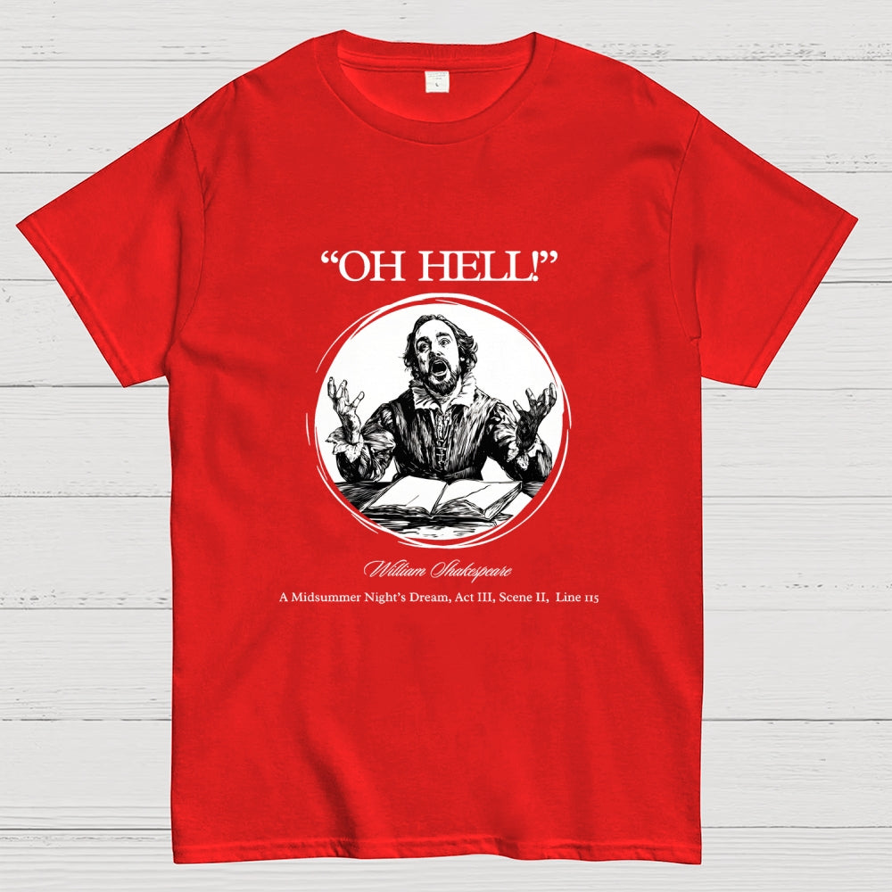 Oh Hell! (Classic Edition) Shakespeare  T-Shirt