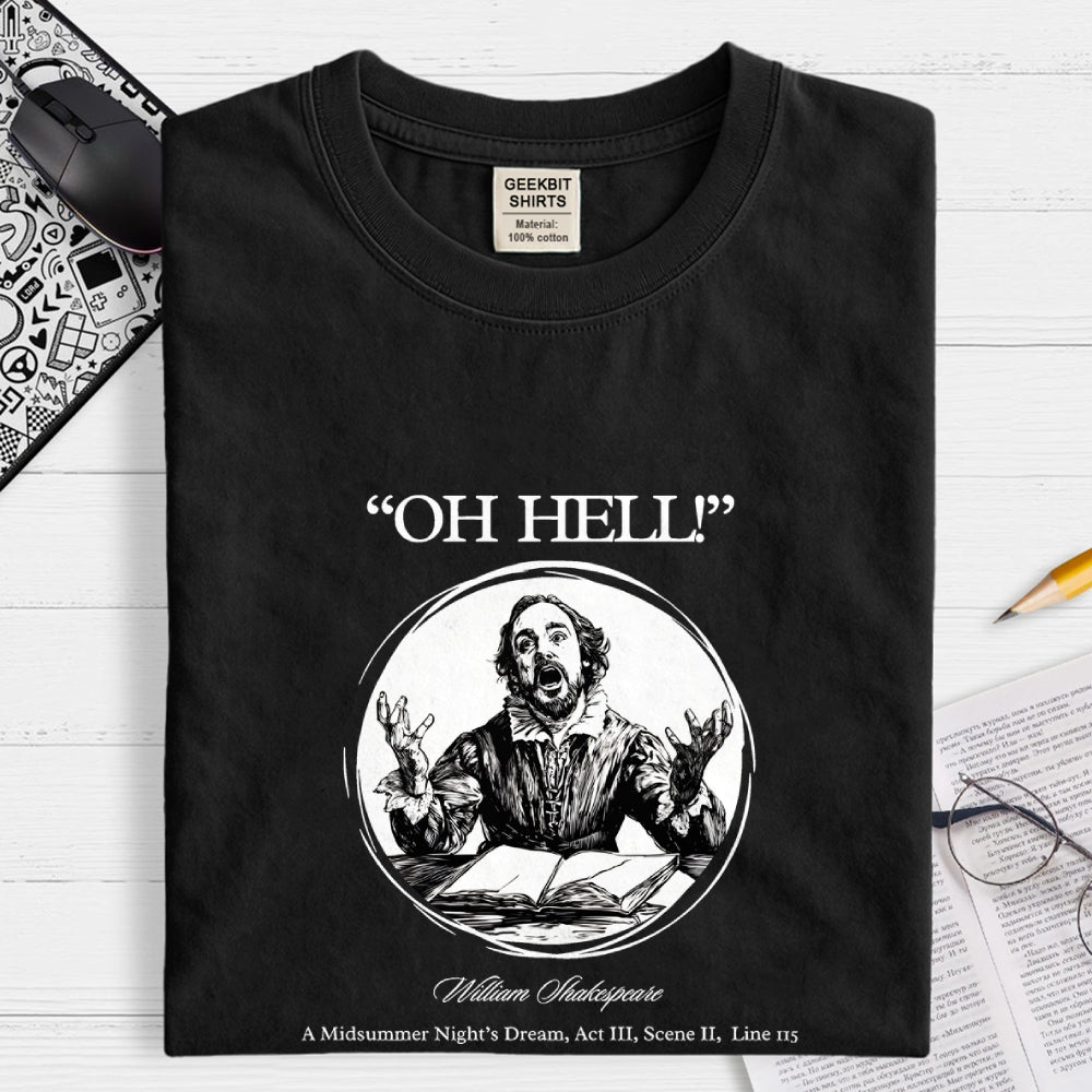 Oh Hell! (Classic Edition) Shakespeare  T-Shirt