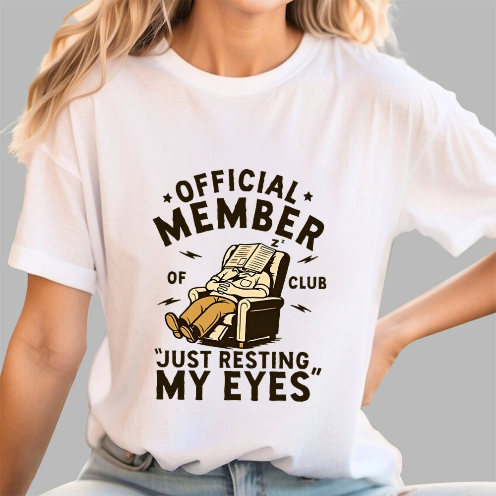 Just Resting My Eyes   T-Shirt