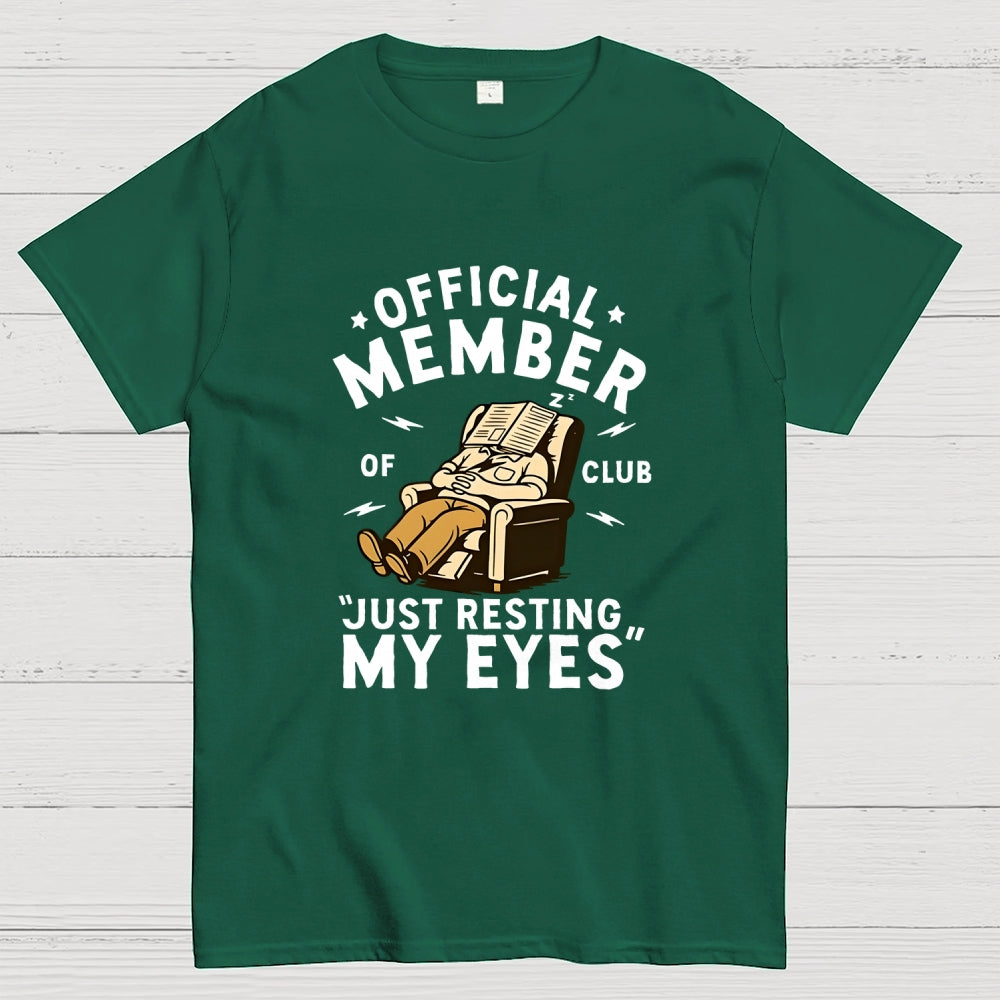 Just Resting My Eyes   T-Shirt