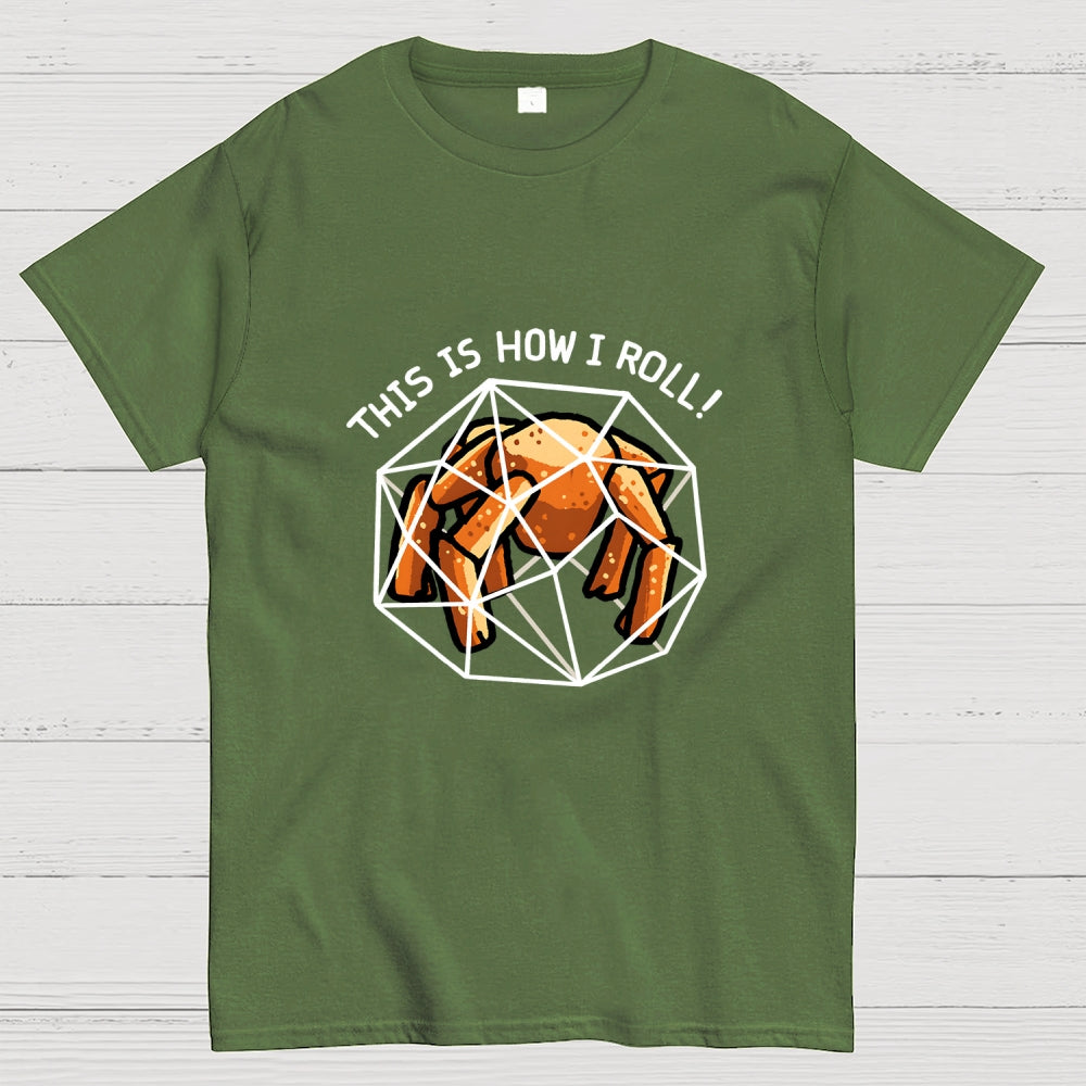 This Is How I Roll Outside  T-Shirt
