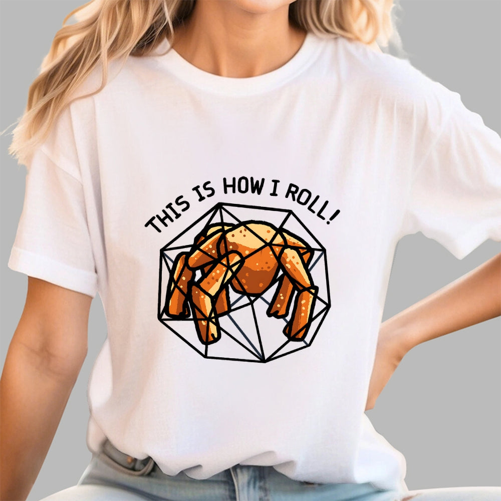 This Is How I Roll Outside  T-Shirt