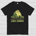 Moobs Like Jabba  T-Shirt