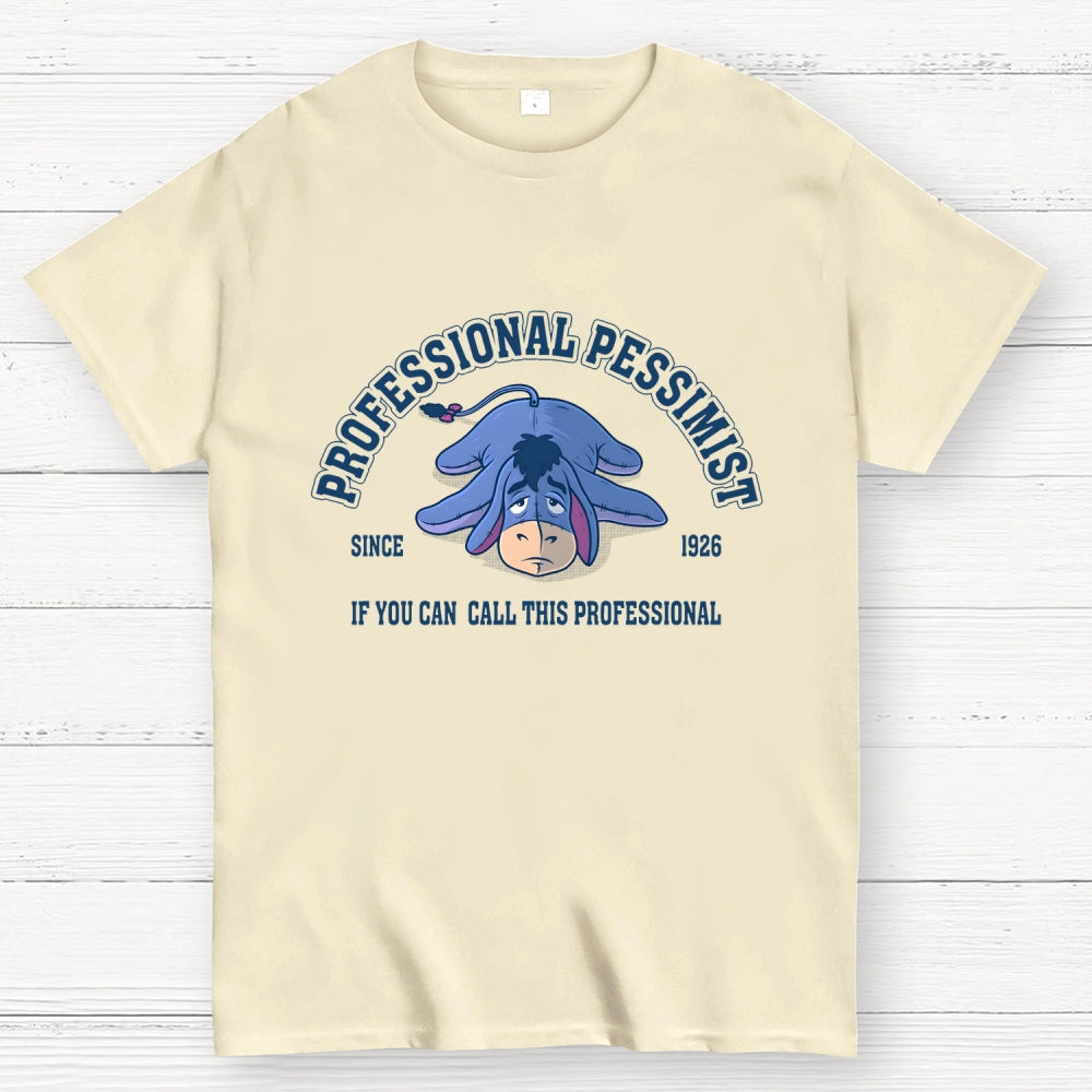 Professional Pessimist  T-Shirt