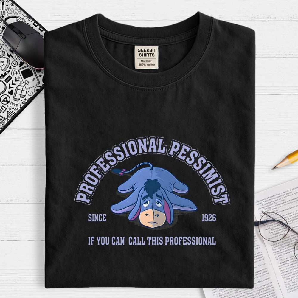 Professional Pessimist  T-Shirt