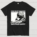 One Must Imagine Sisyphus Happy  T-Shirt