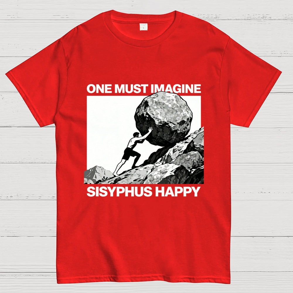 One Must Imagine Sisyphus Happy  T-Shirt
