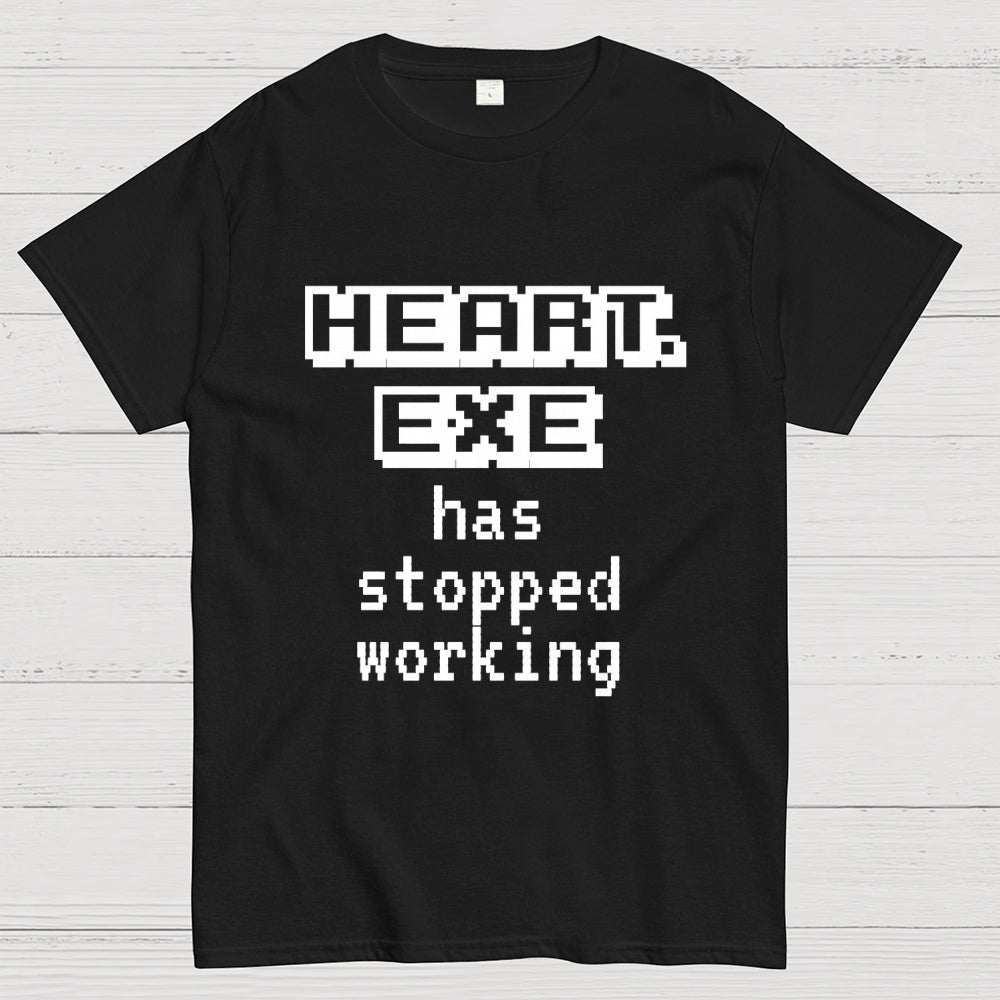 Heart Exe Stopped Working  T-Shirt