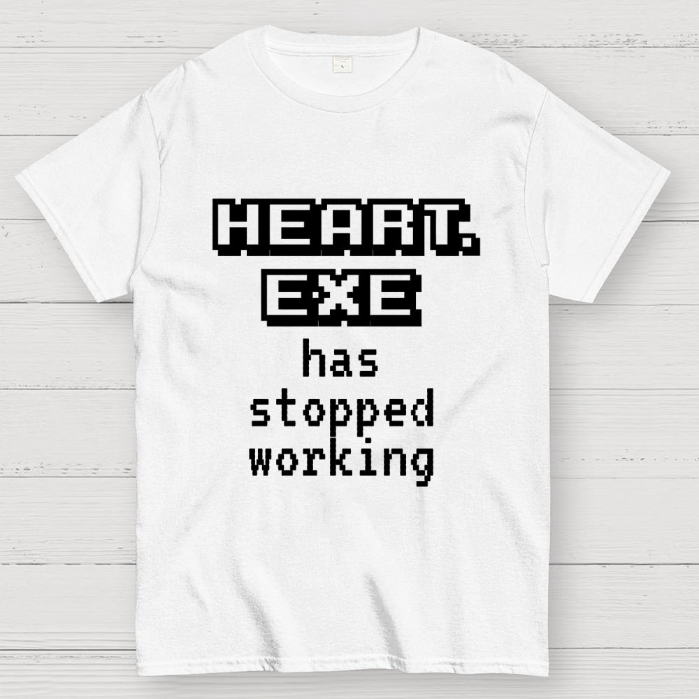 Heart Exe Stopped Working  T-Shirt