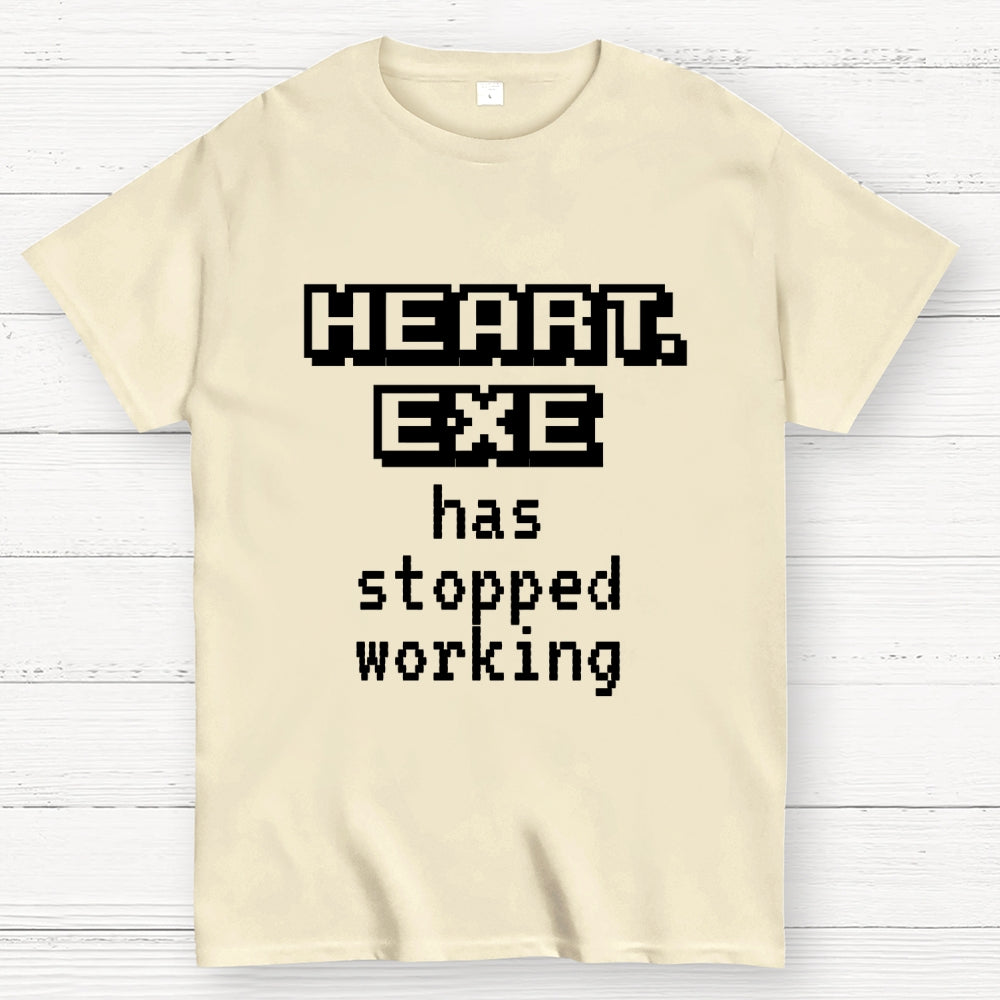 Heart Exe Stopped Working  T-Shirt