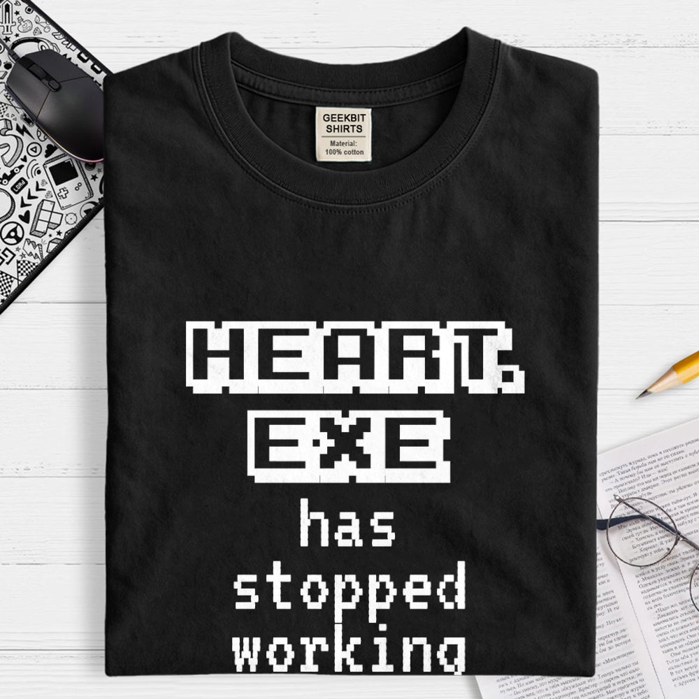 Heart Exe Stopped Working  T-Shirt