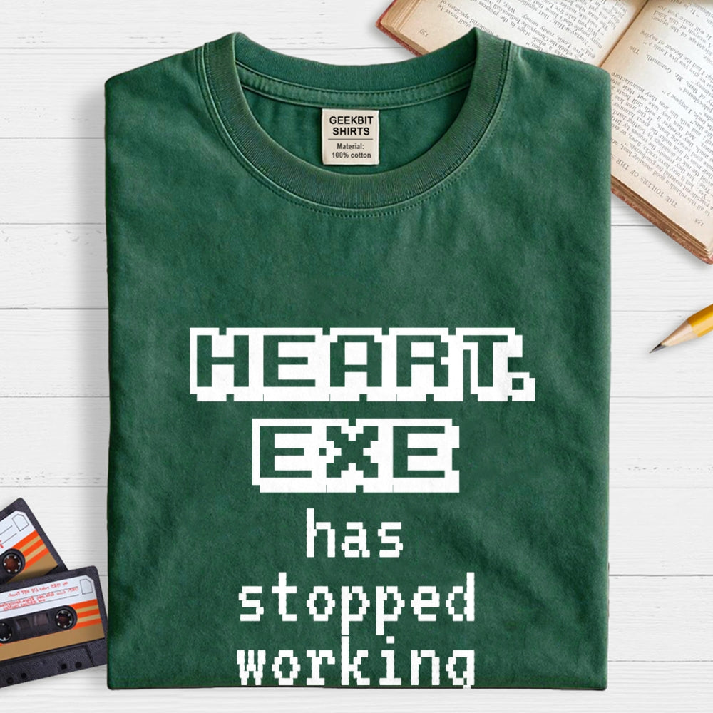 Heart Exe Stopped Working  T-Shirt