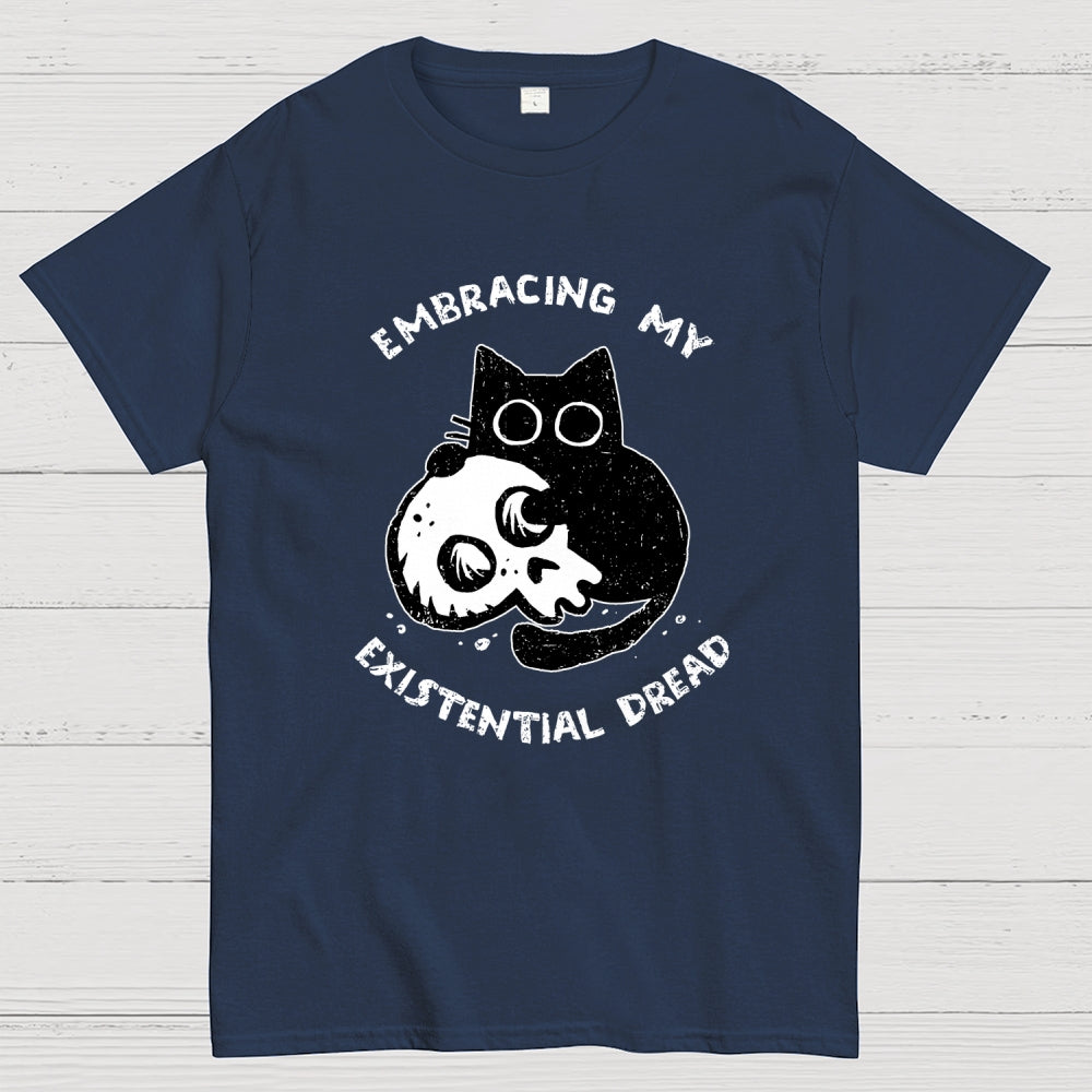 Embracing My Existential Dread  T-Shirt