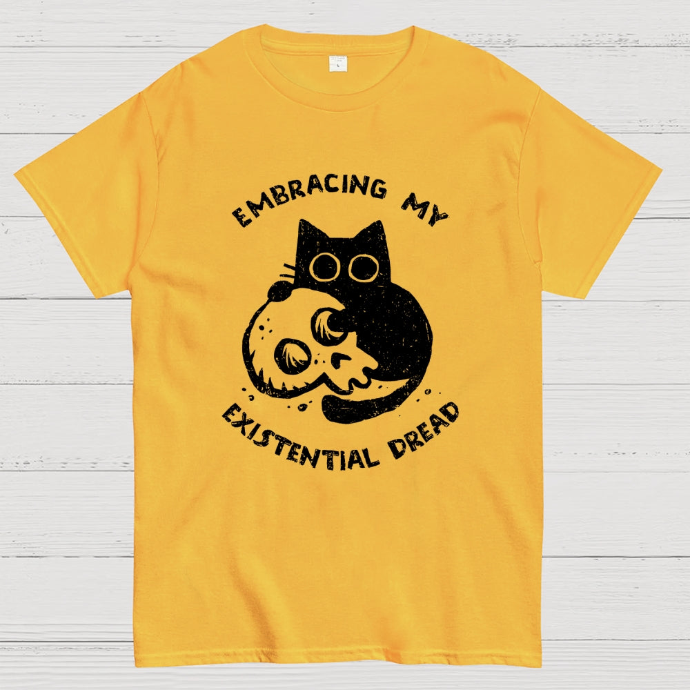 Embracing My Existential Dread  T-Shirt