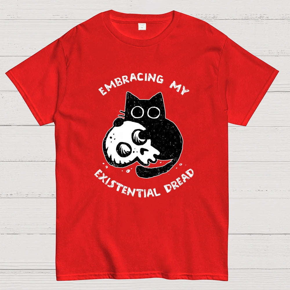 Embracing My Existential Dread  T-Shirt