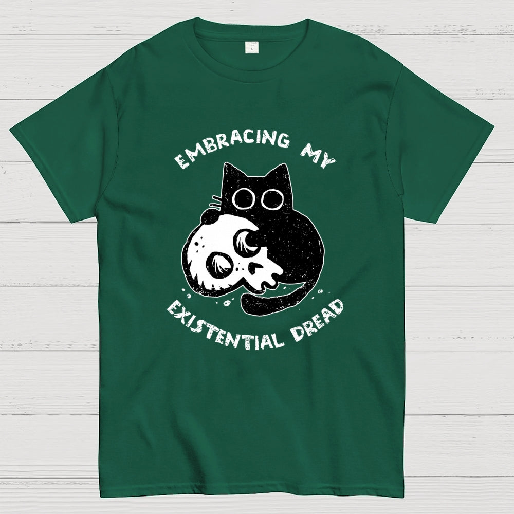 Embracing My Existential Dread  T-Shirt