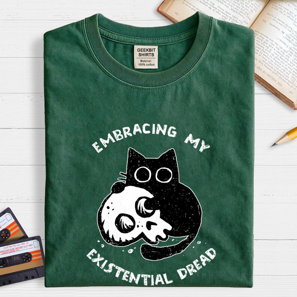 Embracing My Existential Dread  T-Shirt