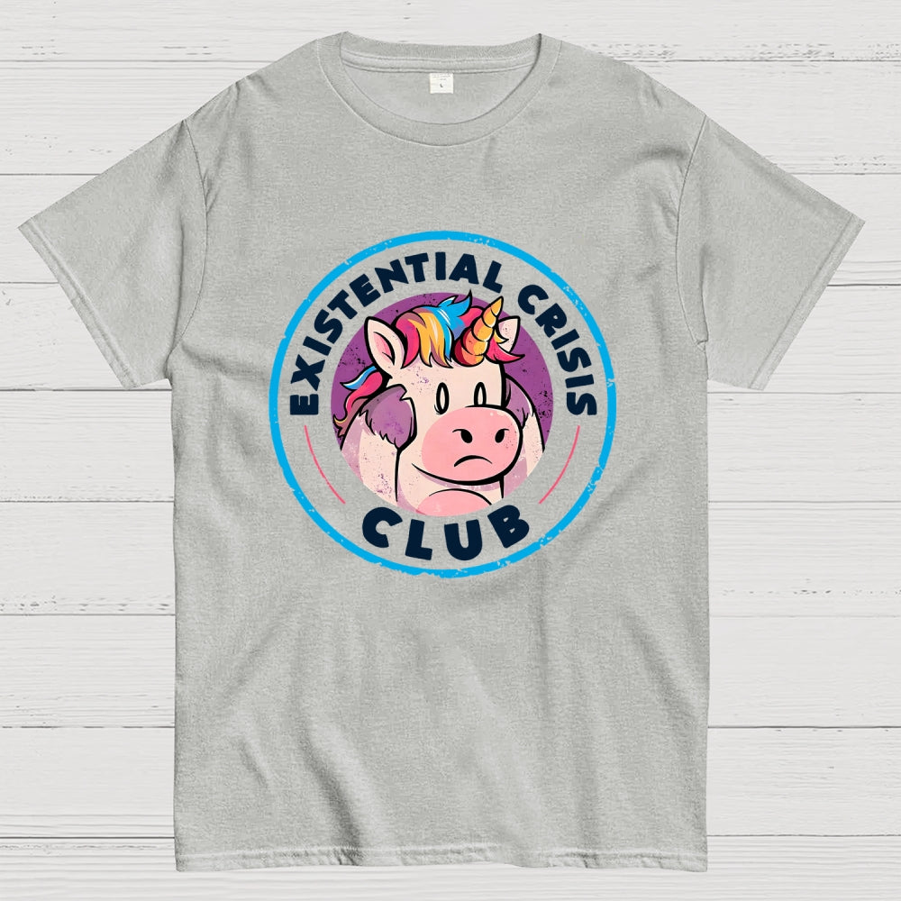 Existential Crisis Club - Funny Unicorn Sarcasm   T-Shirt