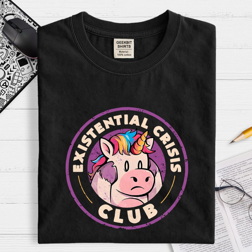 Existential Crisis Club - Funny Unicorn Sarcasm   T-Shirt
